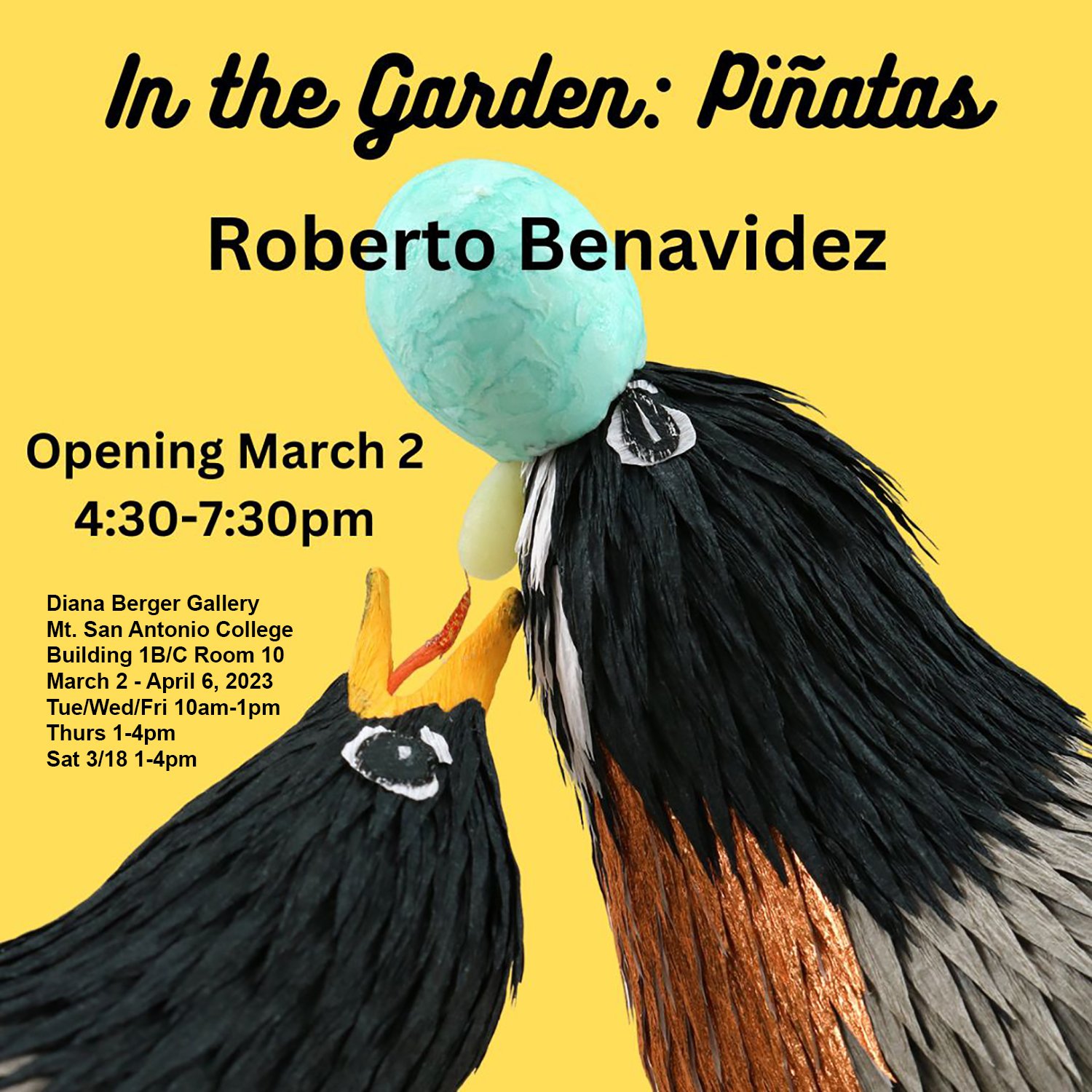 In the Garden Piñatas A solo exhibition of work by Roberto Benavidez Opening March 2, 430pm copy.jpg