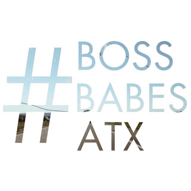 The Deets: #bossbabesATX June Meet 