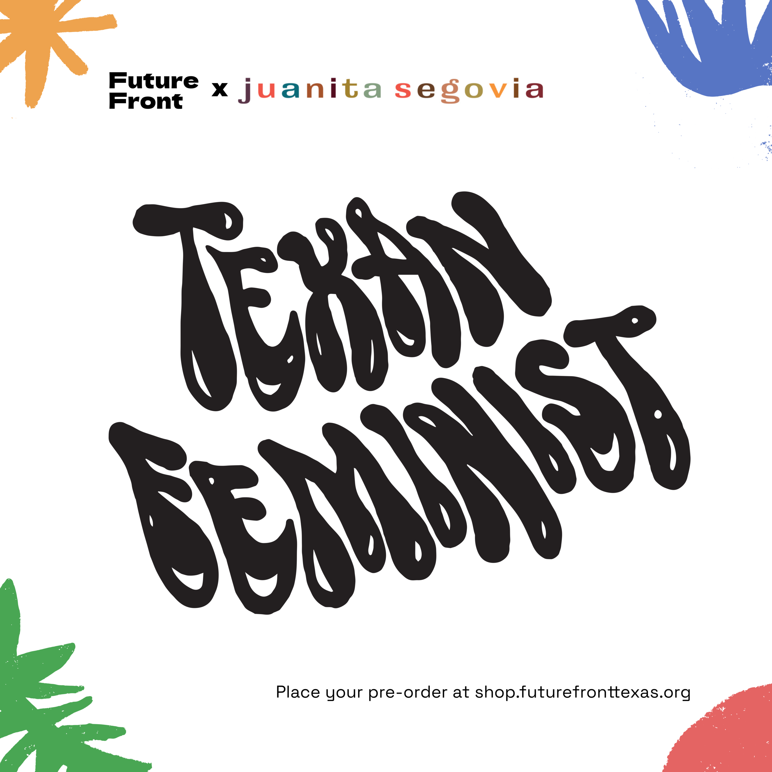 How To Pre-Order A Texan Feminist Tee From Future Front