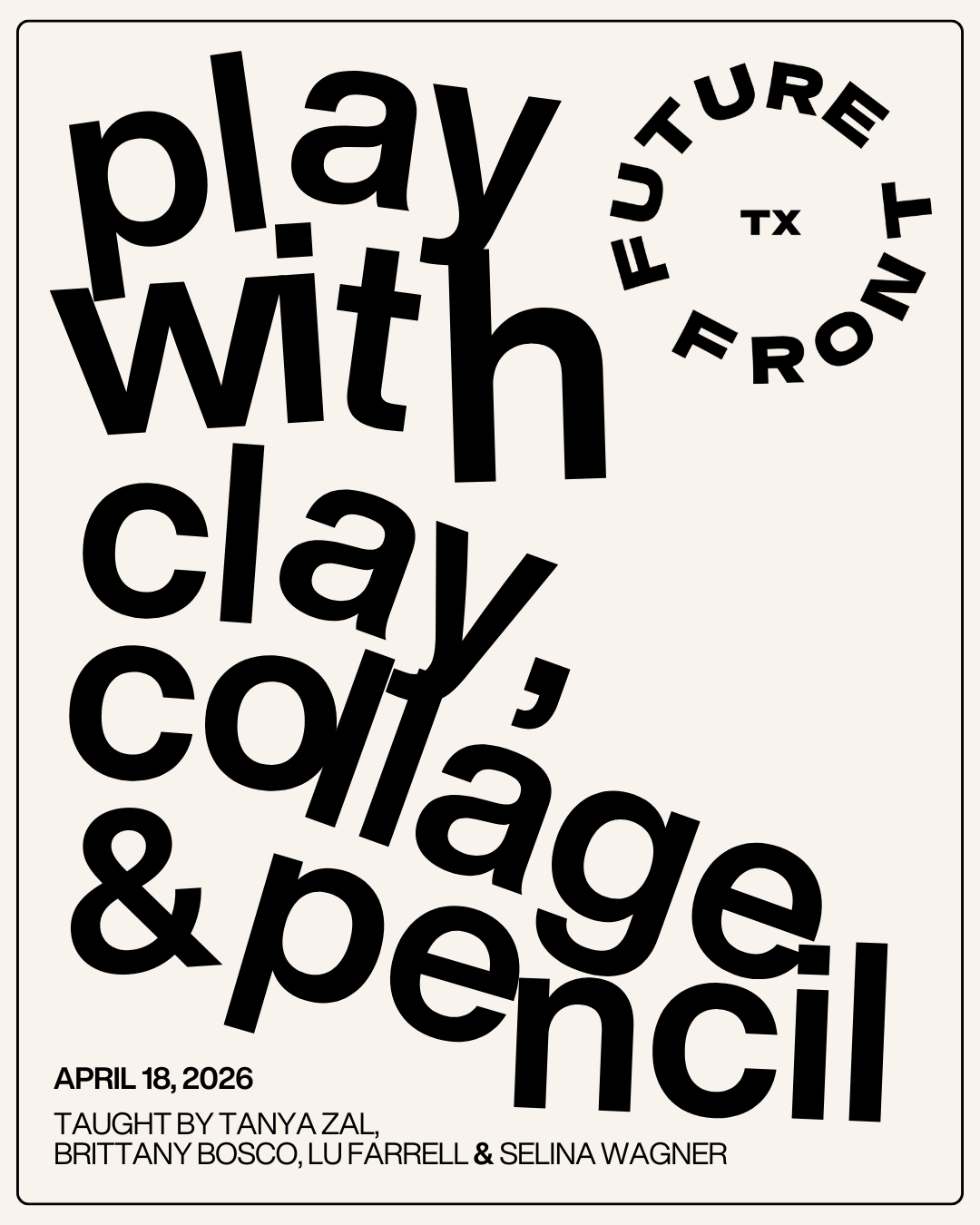 Play With Clay, Collage &amp; Pencil