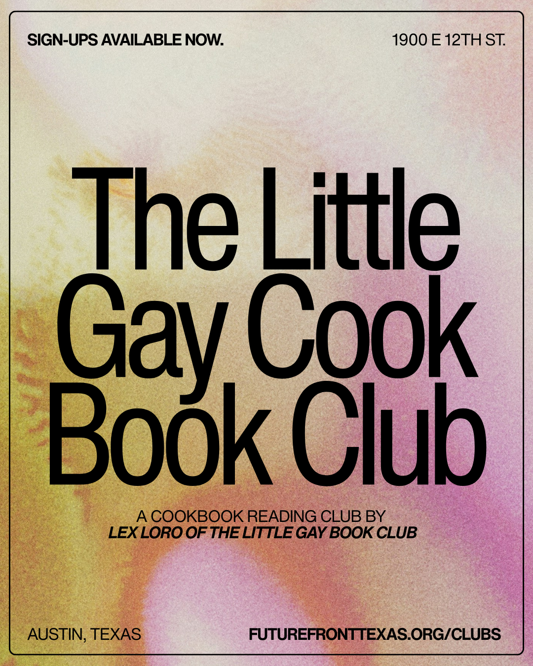 Poster advertising 'The Little Gay Cook Book Club', a cookbook reading club by Lex Loro from Austin, Texas, with a pastel background and event details including location and website.