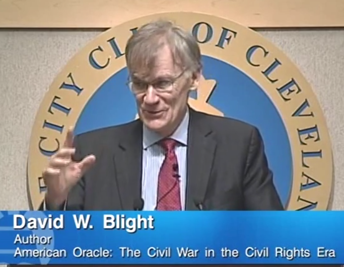 "AMERICAN ORACLE: The Civil War in the Civil Rights Era" - David Blight (The City Club of Cleveland - Cleveland, Ohio)