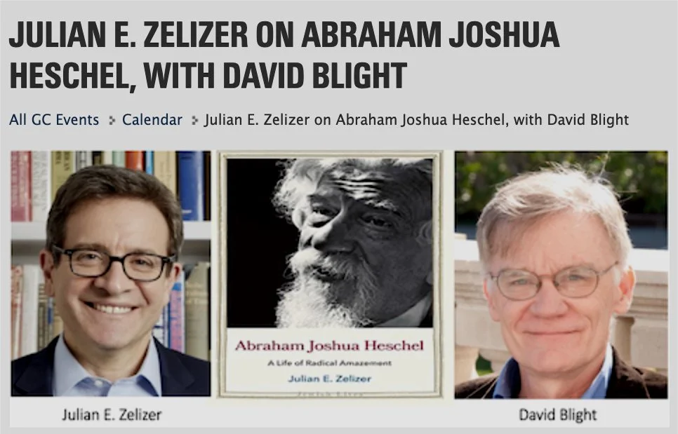 Julian E. Zelizer on Abraham Joshua Heschel, with David Blight | CUNY Leon Levy Center for Biography