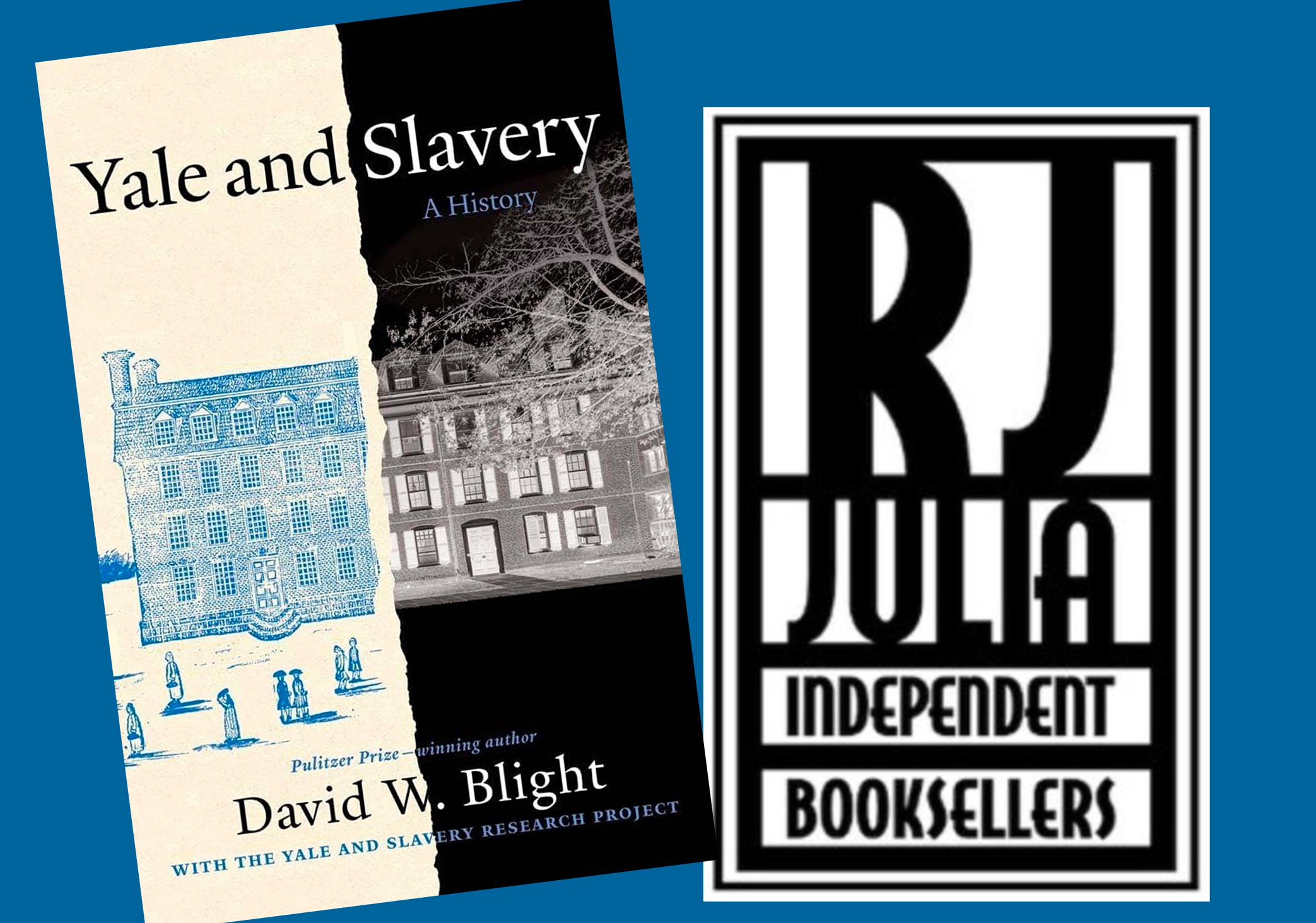 Beneath the Ivy: Yale's Secret History of Slavery and Freedom | RJ Julia Booksellers