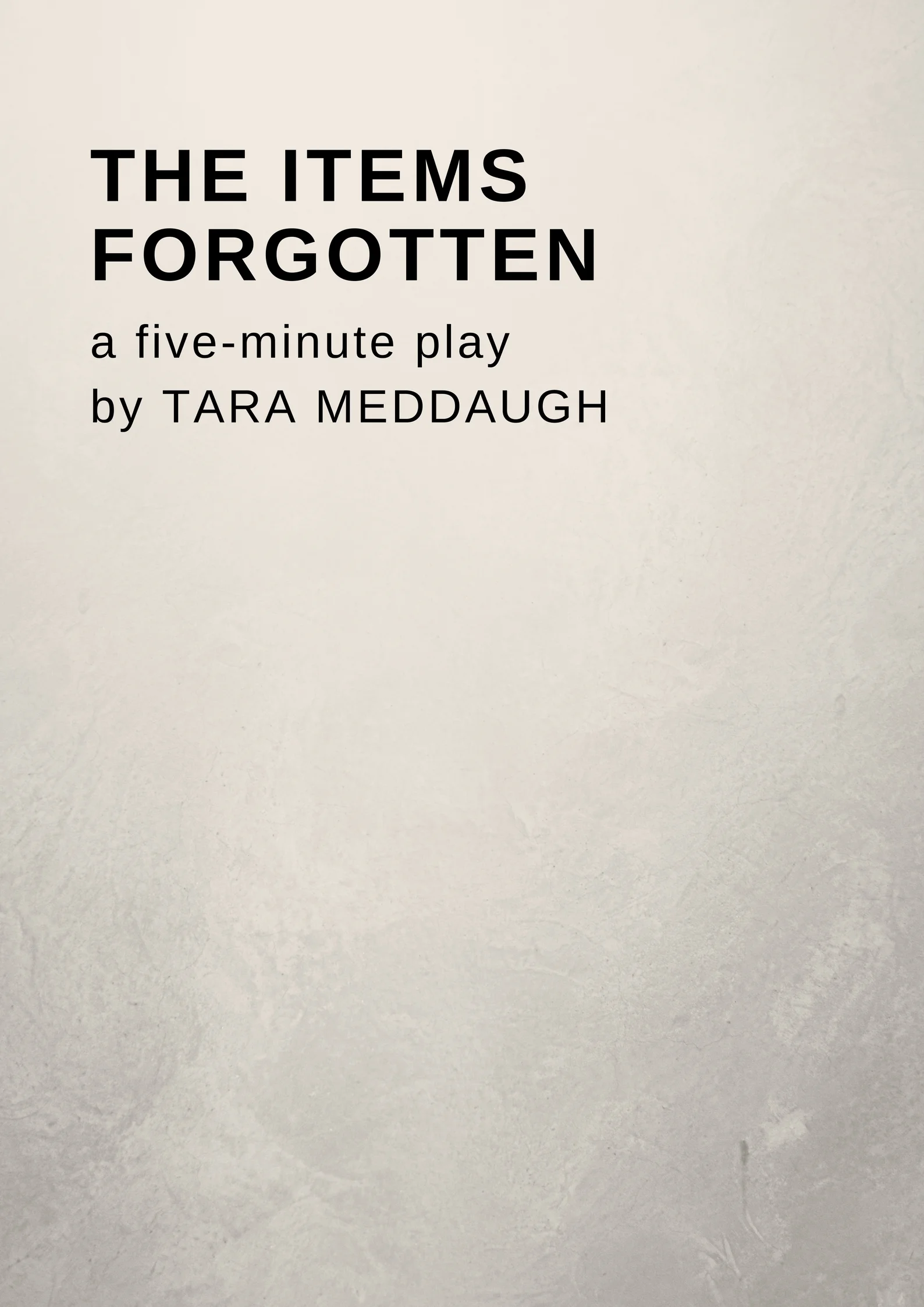 The Items Forgotten by Tara Meddaugh, a 5-minute play
