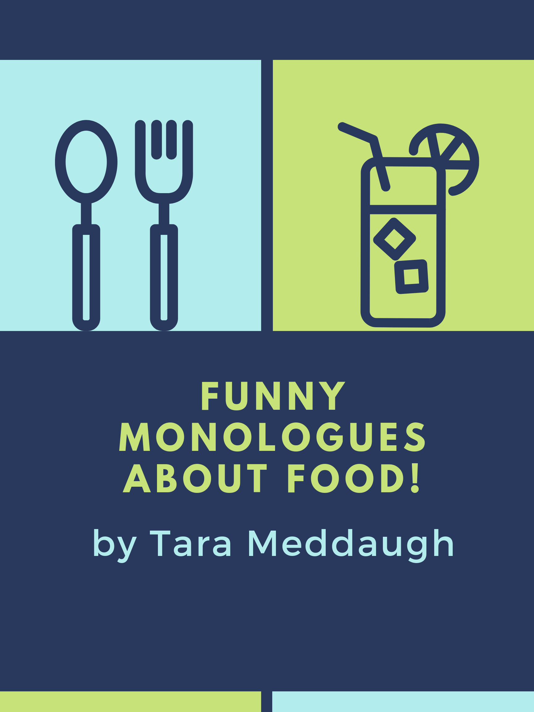 10 Funny Monologues about Food! — Tara Meddaugh