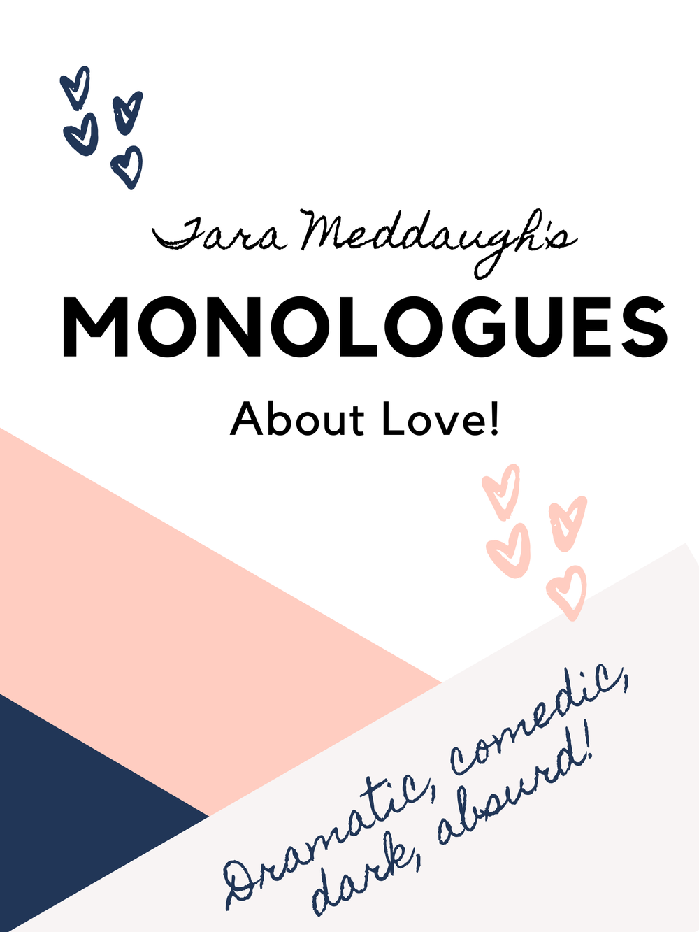 21 Unique Monologues About Love... — Tara Meddaugh
