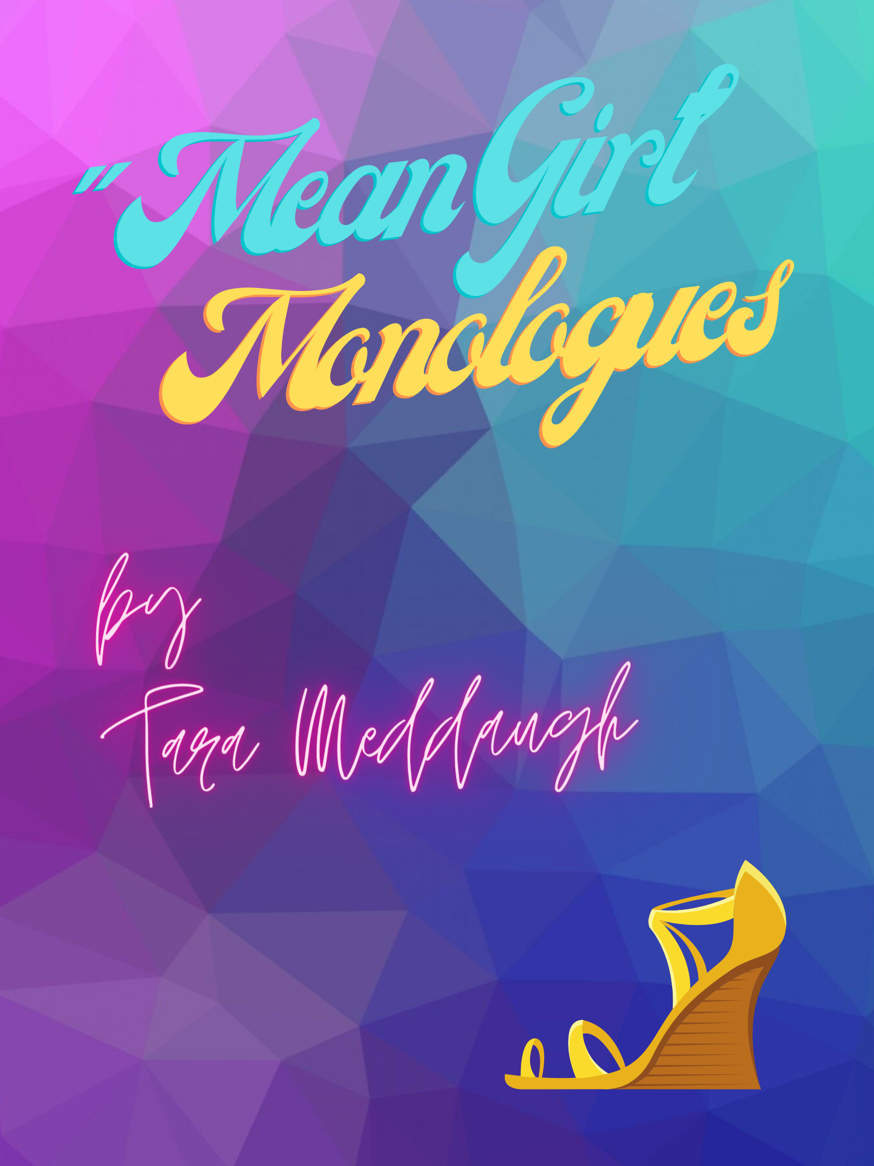 5 Great “Mean-Girl” monologues for teens: Comedy with a sharp edge! — Tara  Meddaugh