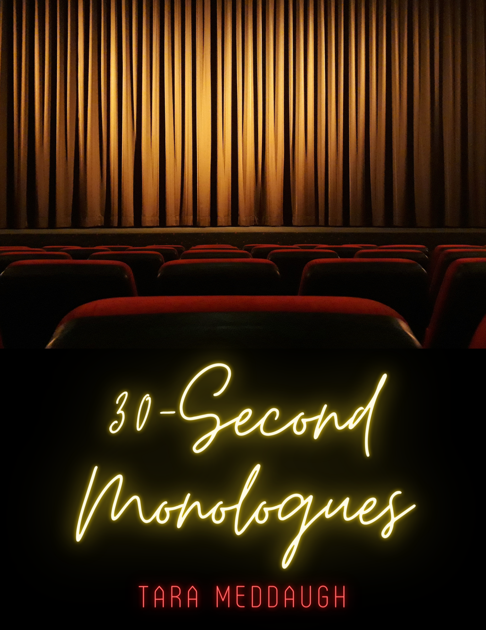30Second Monologues — Tara Meddaugh