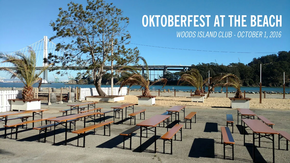 Celebrate Oktoberfest on Treasure Island September 28, 2016 Come celebrate the re-release of our Retro Pilsner while we get festive by the Bay! Featuring a German-inspired pop-up from Automat by Chef Matt Kirk, formerly of Lazy Bear. Oktoberfest at the Beach @ Woods Island Club 422 Clipper Cove Way Treasure Island, CA 94130 Saturday, October 1, 2016 12 PM to 6 PM