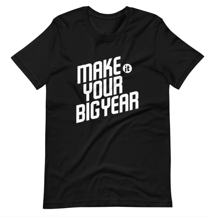 Your_Big_Year_Home_Merchandise_tshirt_2.png