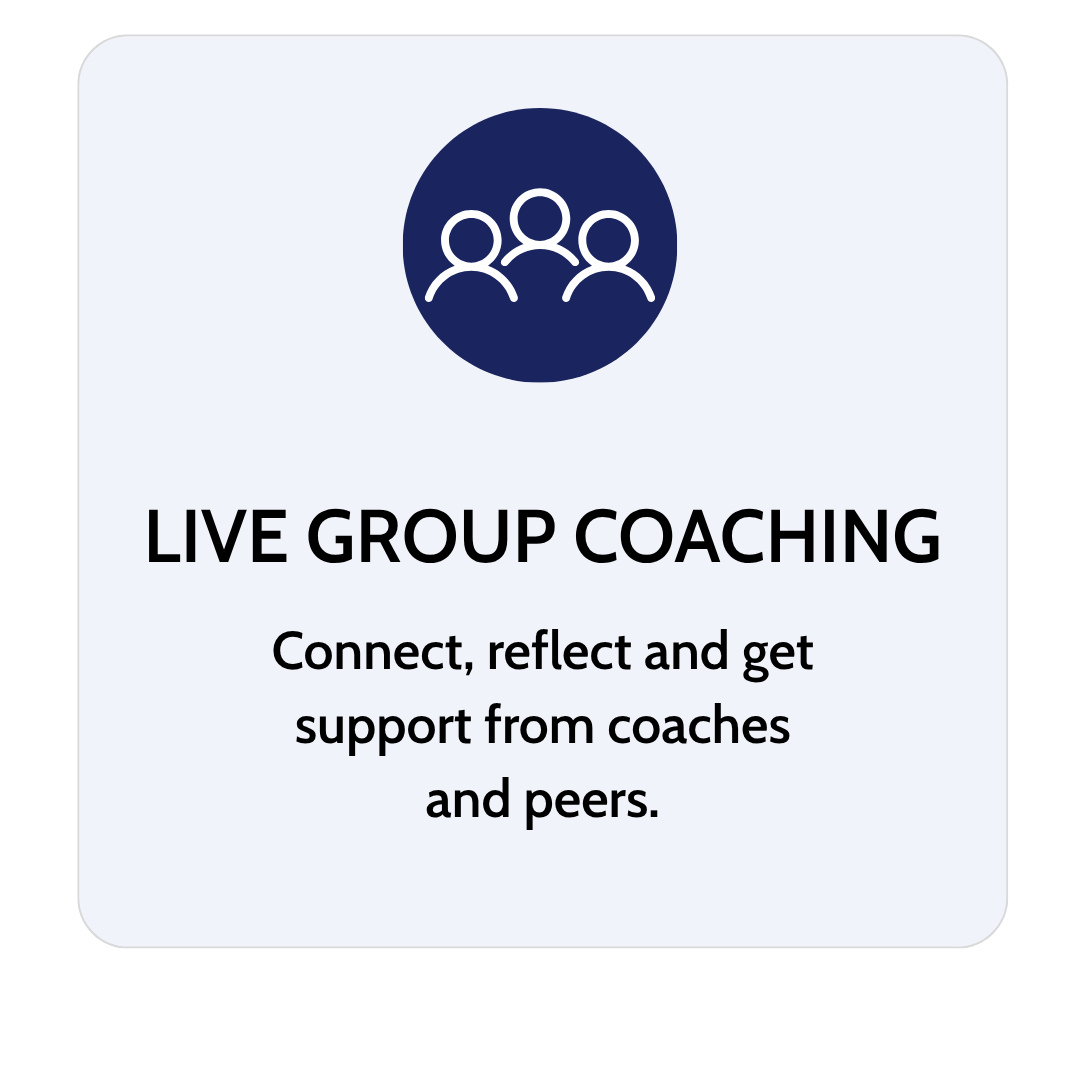 Information about live group coaching, emphasizing connecting, reflecting, and receiving support from coaches and peers.