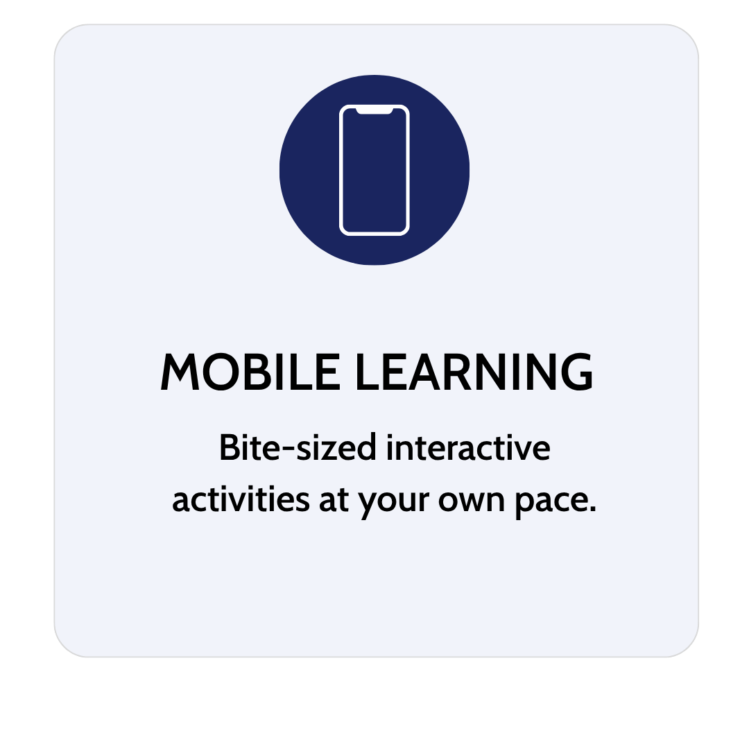 Icon of a smartphone with the text 'Mobile Learning: Bite-sized interactive activities at your own pace.'