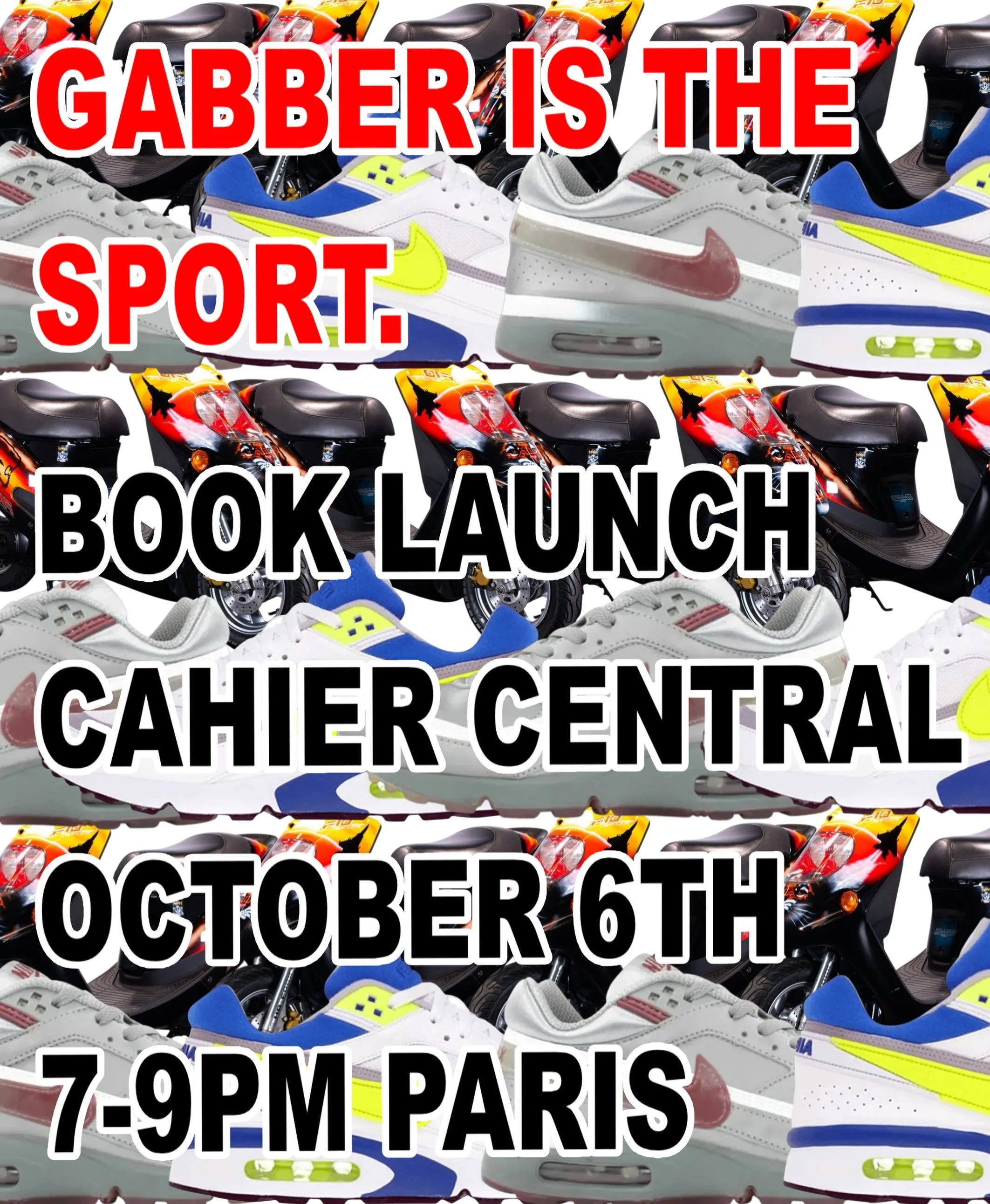 GABBER IS THE SPORT. Book Launch at Cahier Central