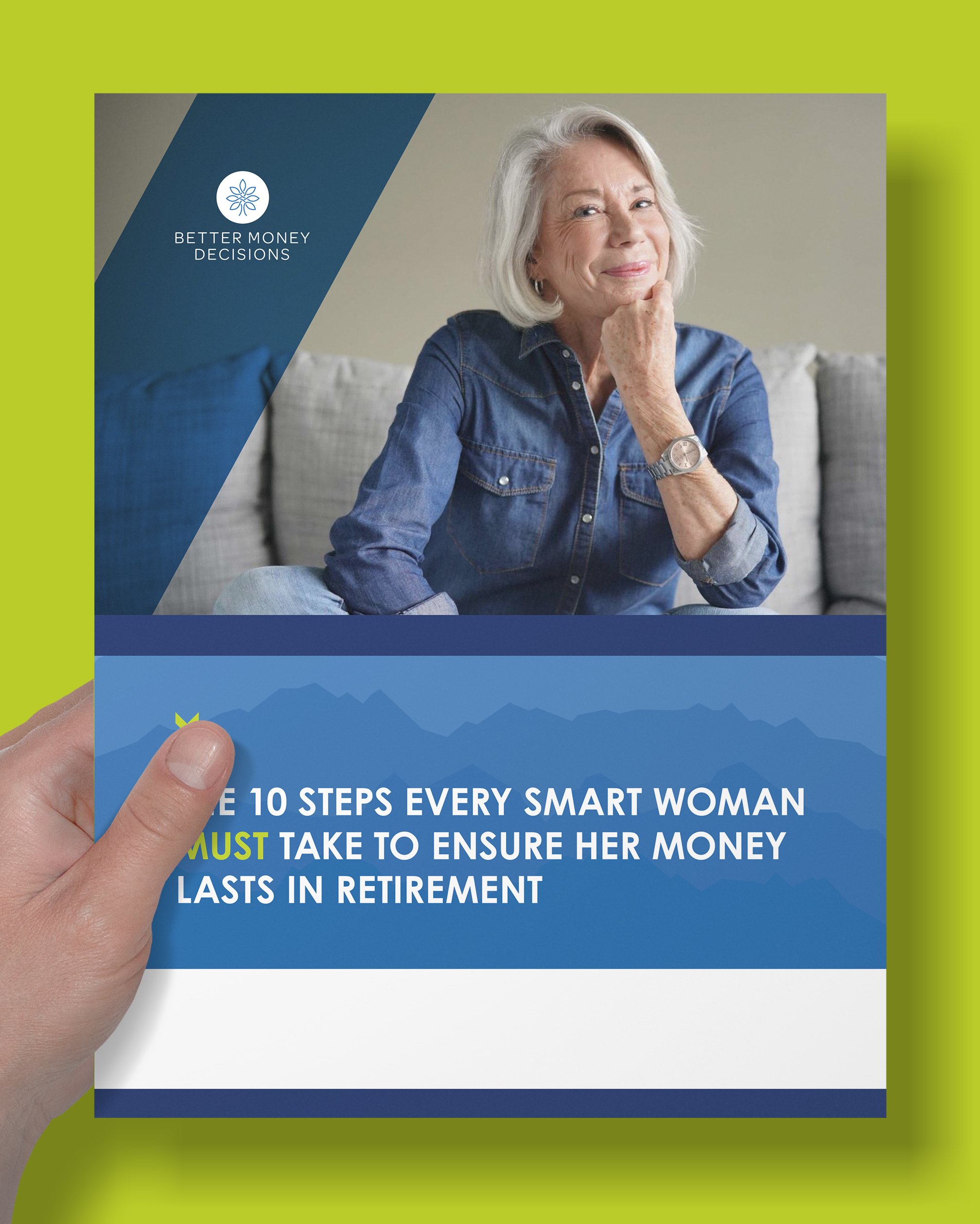 Hand holding paper cover that says 0 steps every smart woman must take to ensure her money last in retirement on a green background