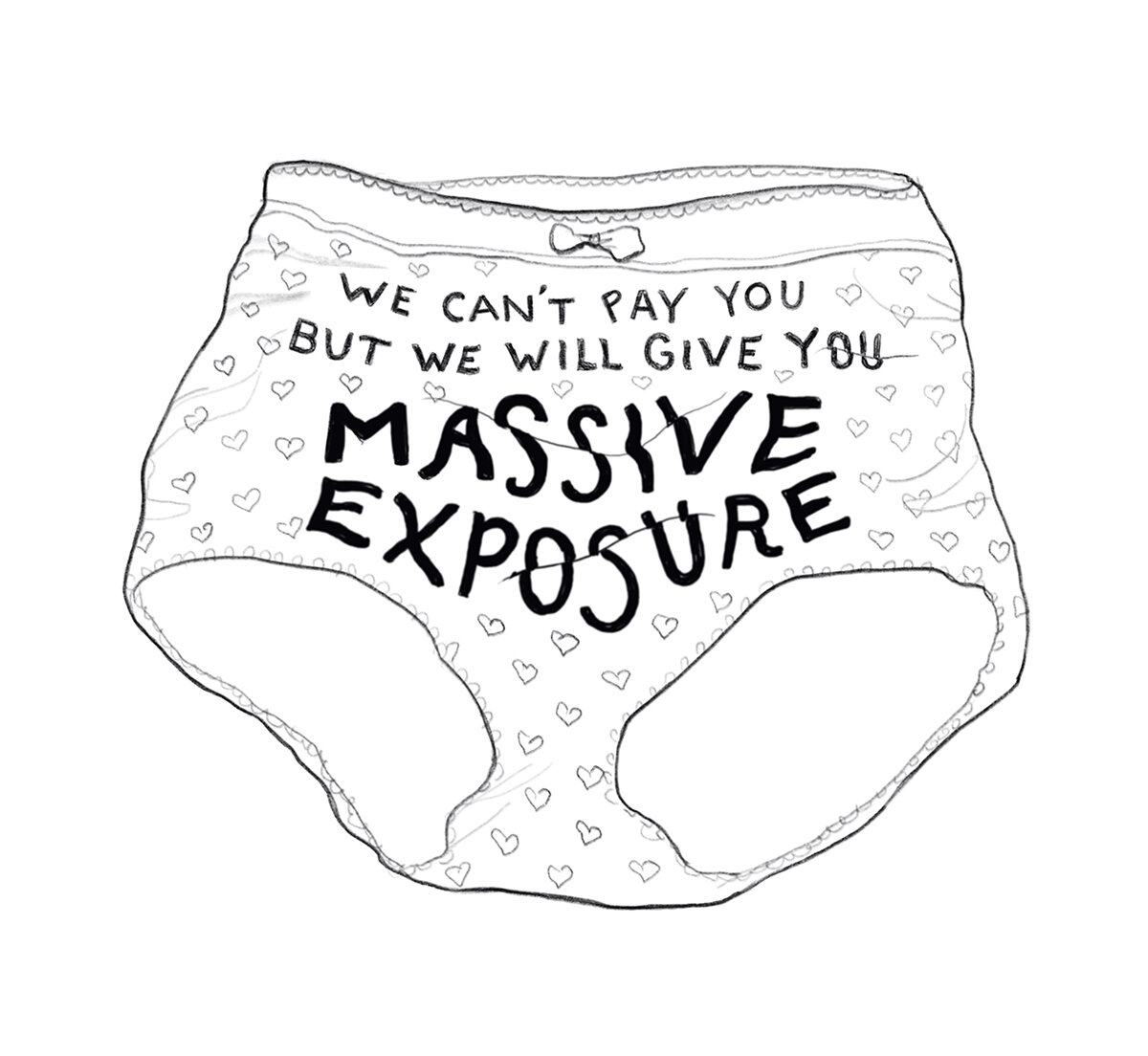 Never, ever work for exposure (it literally never pays off)