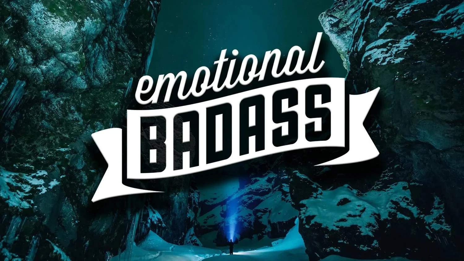 Emotional Badass