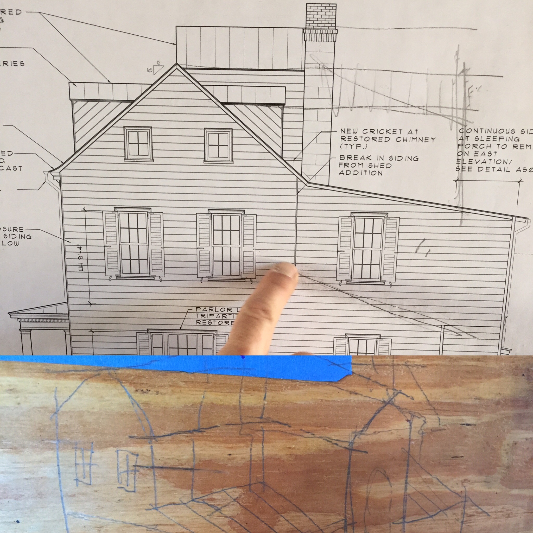 Top: a side view of the house showing its original profile and later additions onto the back. Also David's finger. Bottom: a quick sketch on plywood of the house's rear aspect before more additions were made to it in the 19th century.