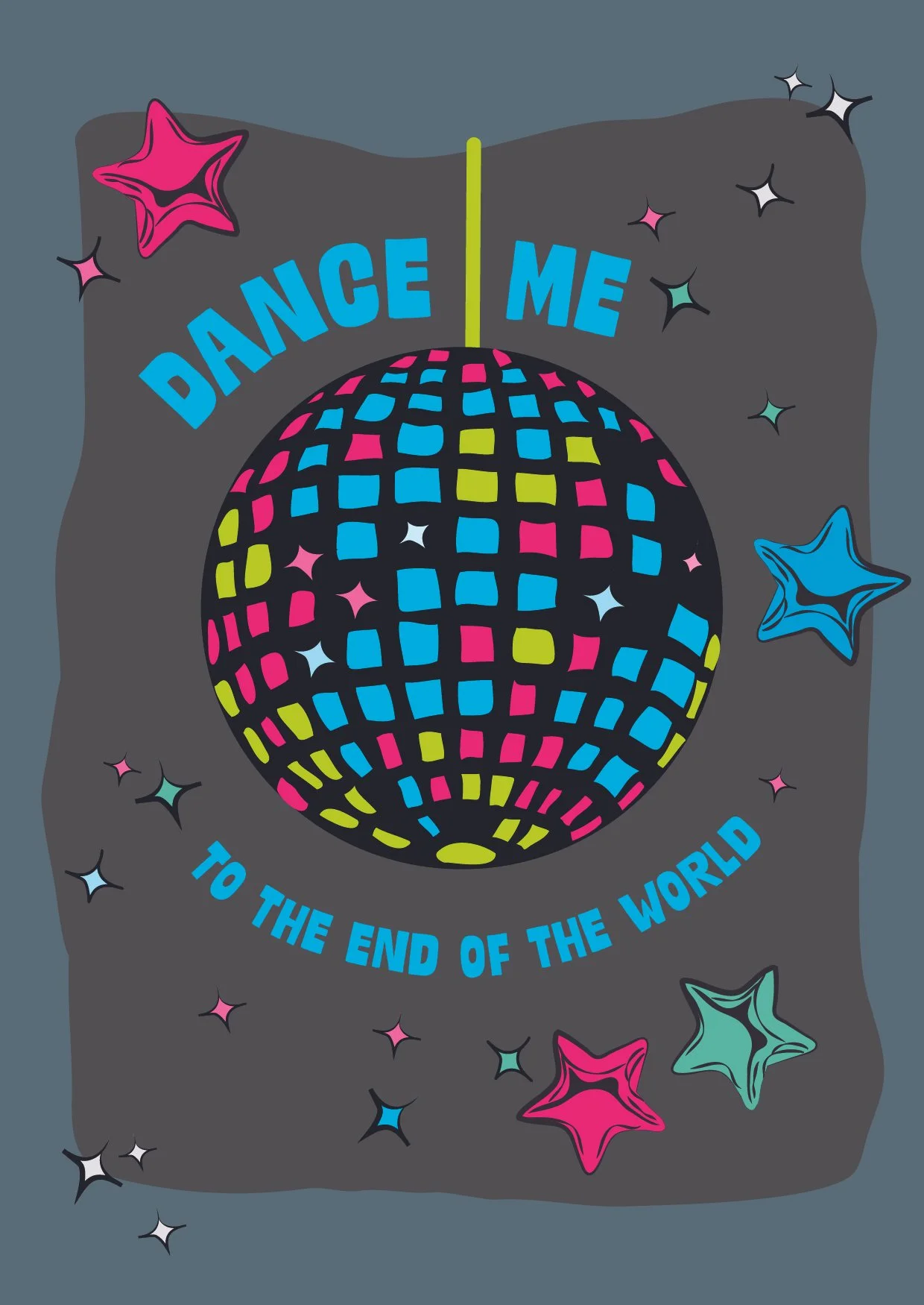 Dance Me to the end of the world.jpg