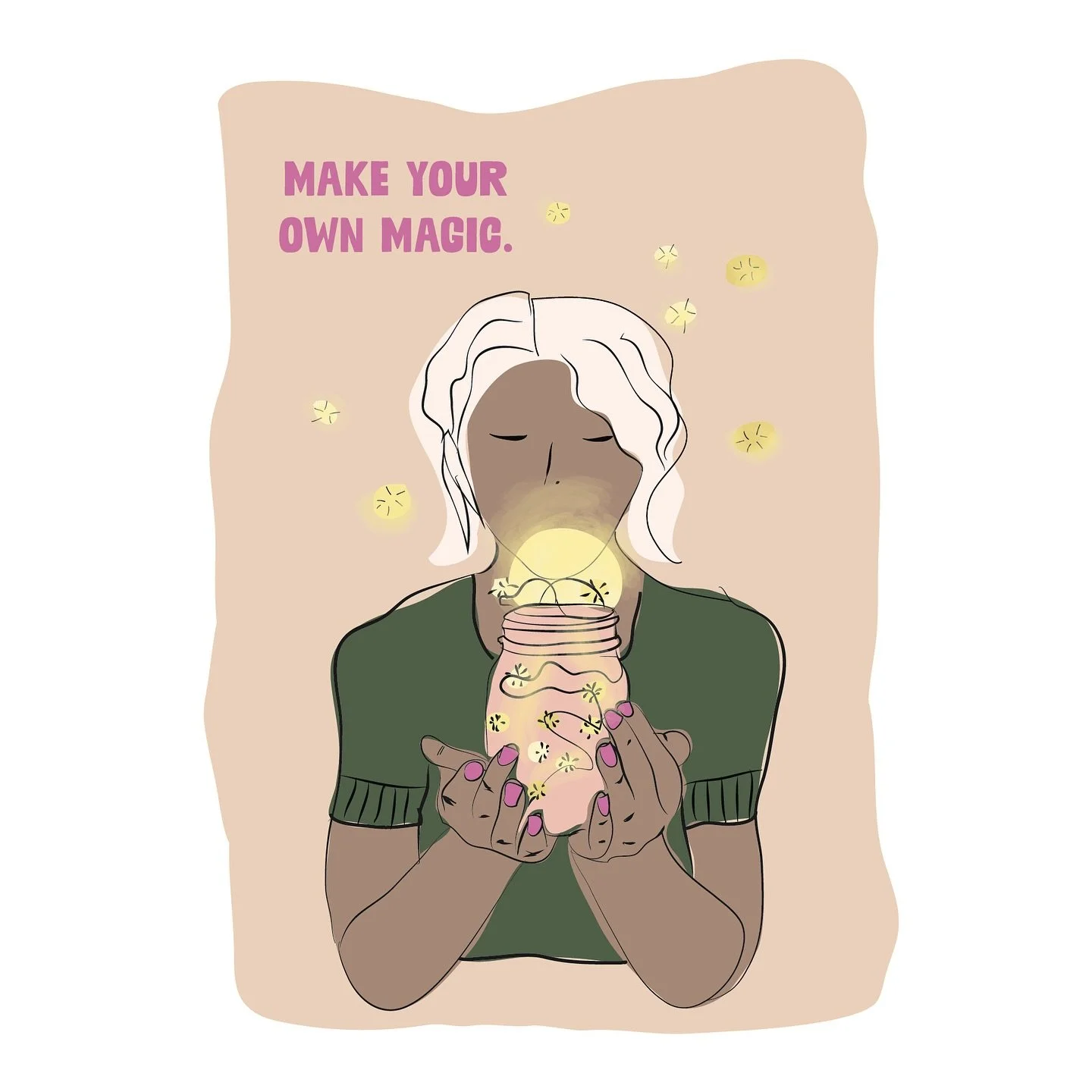 make the magic wherever you can