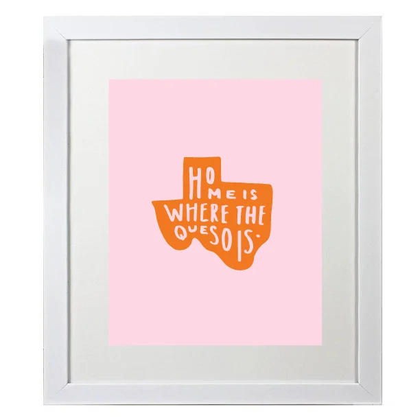Home Is Where The Queso Is Digital Download Print — Gretchen Watson