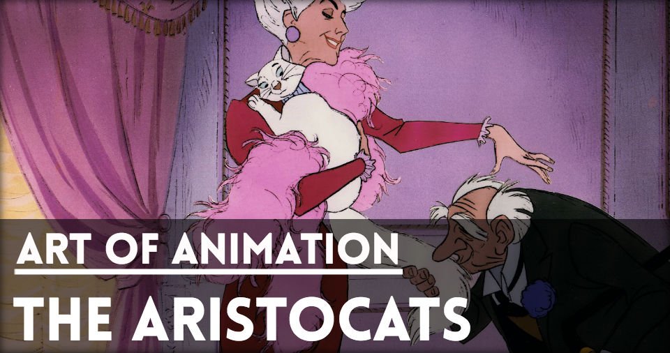 Website-ArtOfAnimation-Aristocats-min.jpg