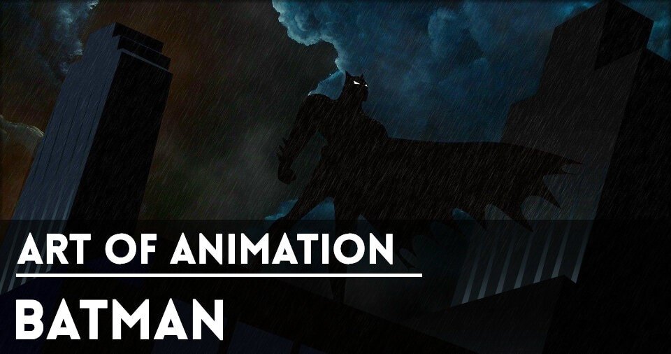Website-Covers-ArtOfAnimation-Batman-min.jpg