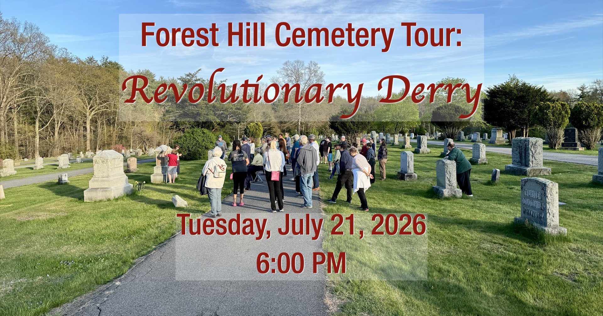 Forest Hill Cemetery Tour: Revolutionary Derry
