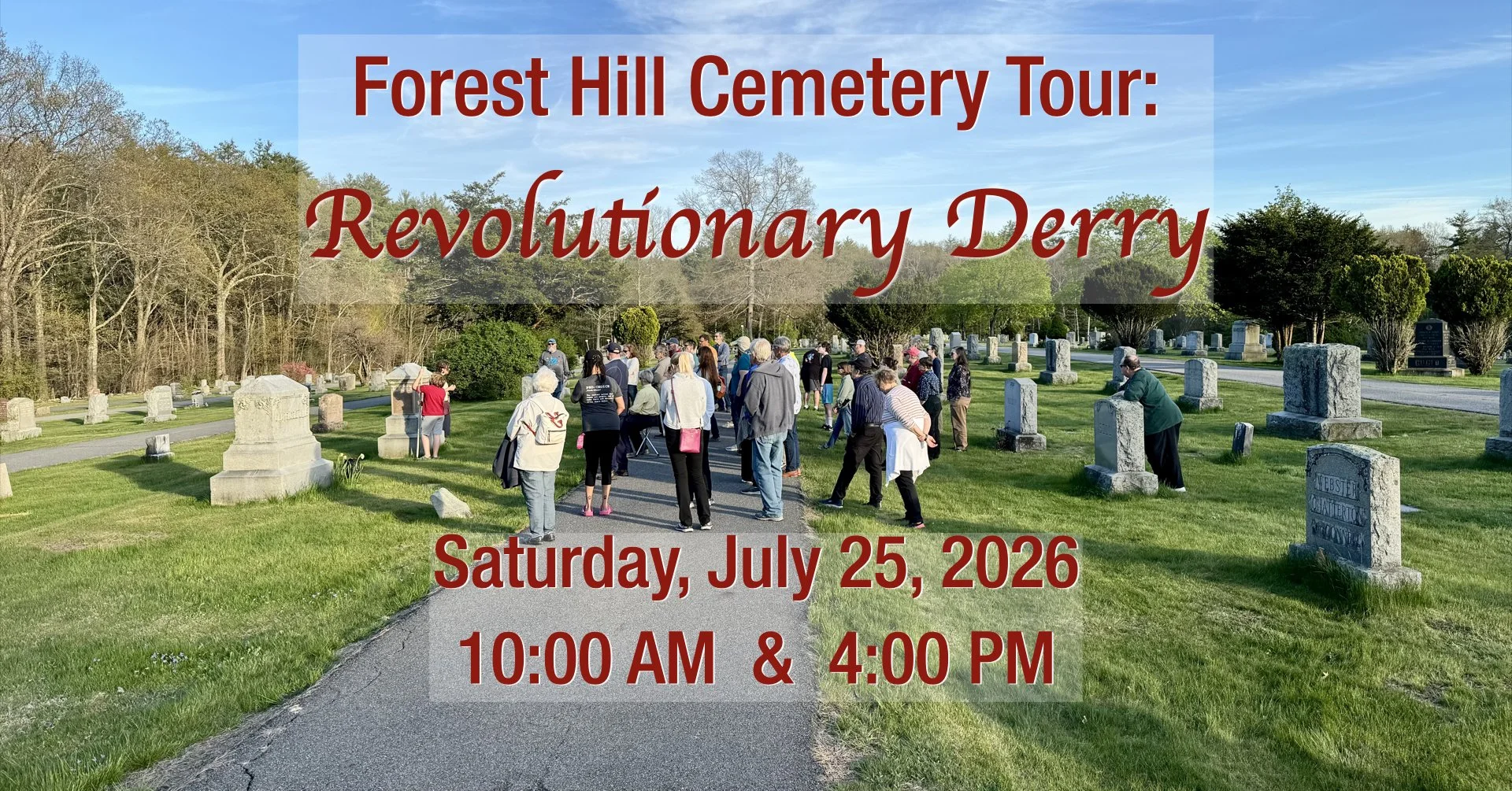 Forest Hill Cemetery Tour: Revolutionary Derry