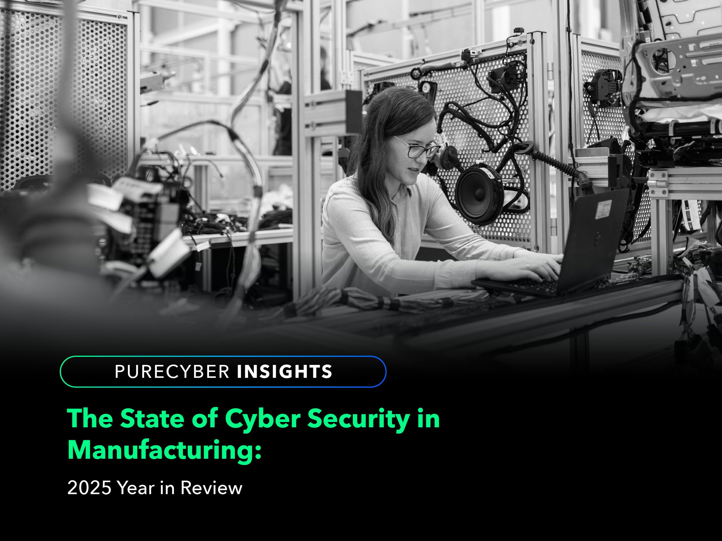 The State of Cyber Security in Manufacturing: 2025 Year in Review