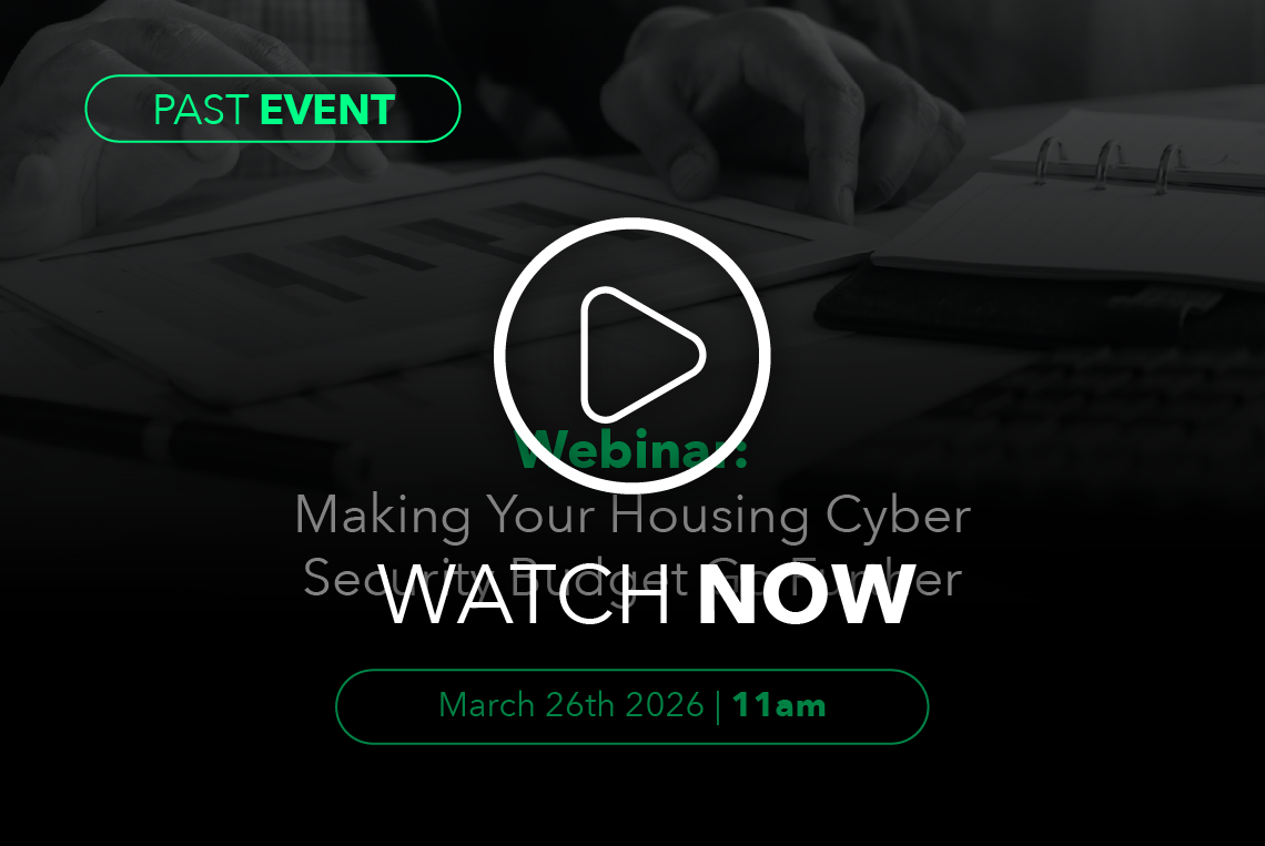 Webinar: Making your housing cyber security budget go further