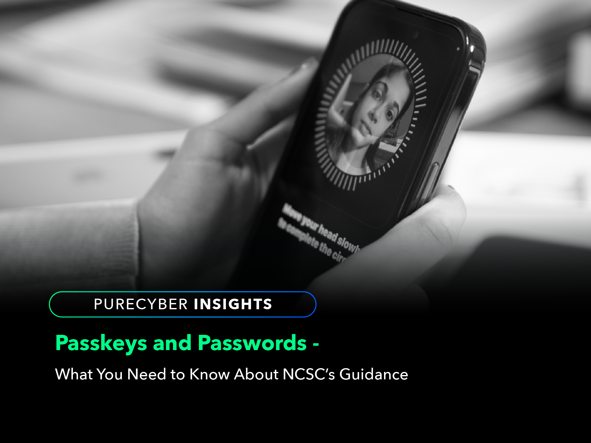 Passkeys and passwords – what you need to know about NCSC’s guidance