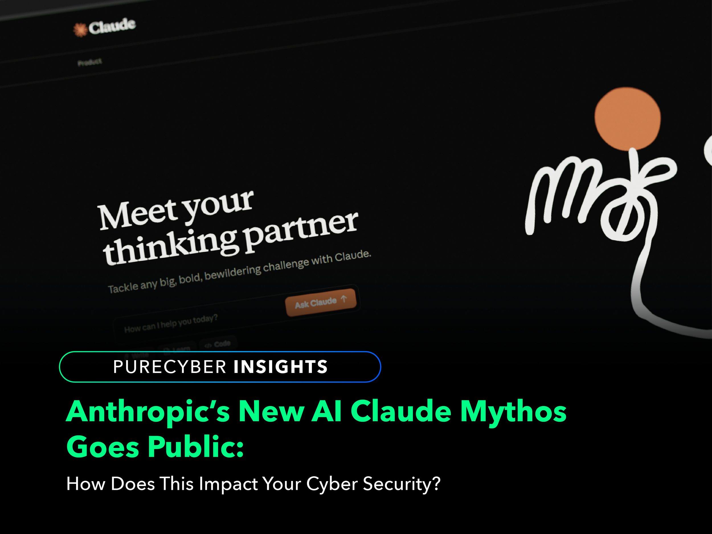 Anthropic’s new AI Claude Mythos Goes Public: How Does This Impact Your Cyber Security?