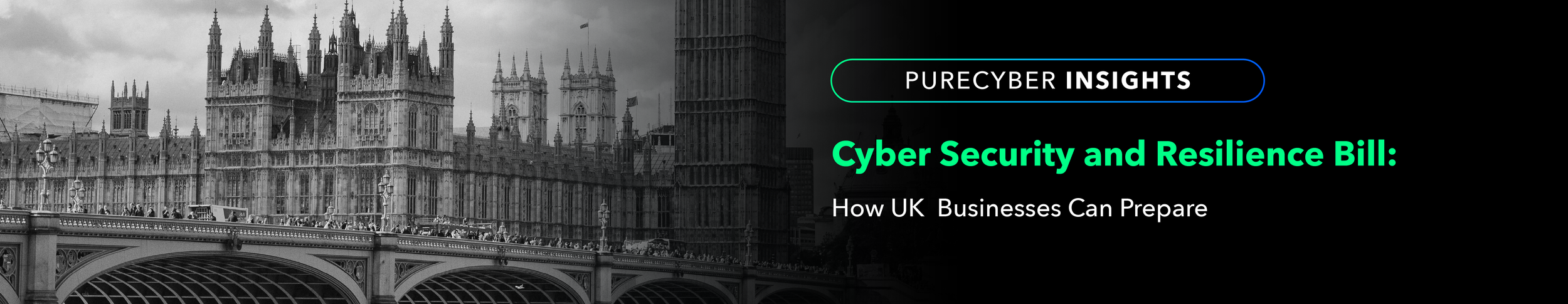 Cyber Security and Resilience Bill: how UK businesses can prepare