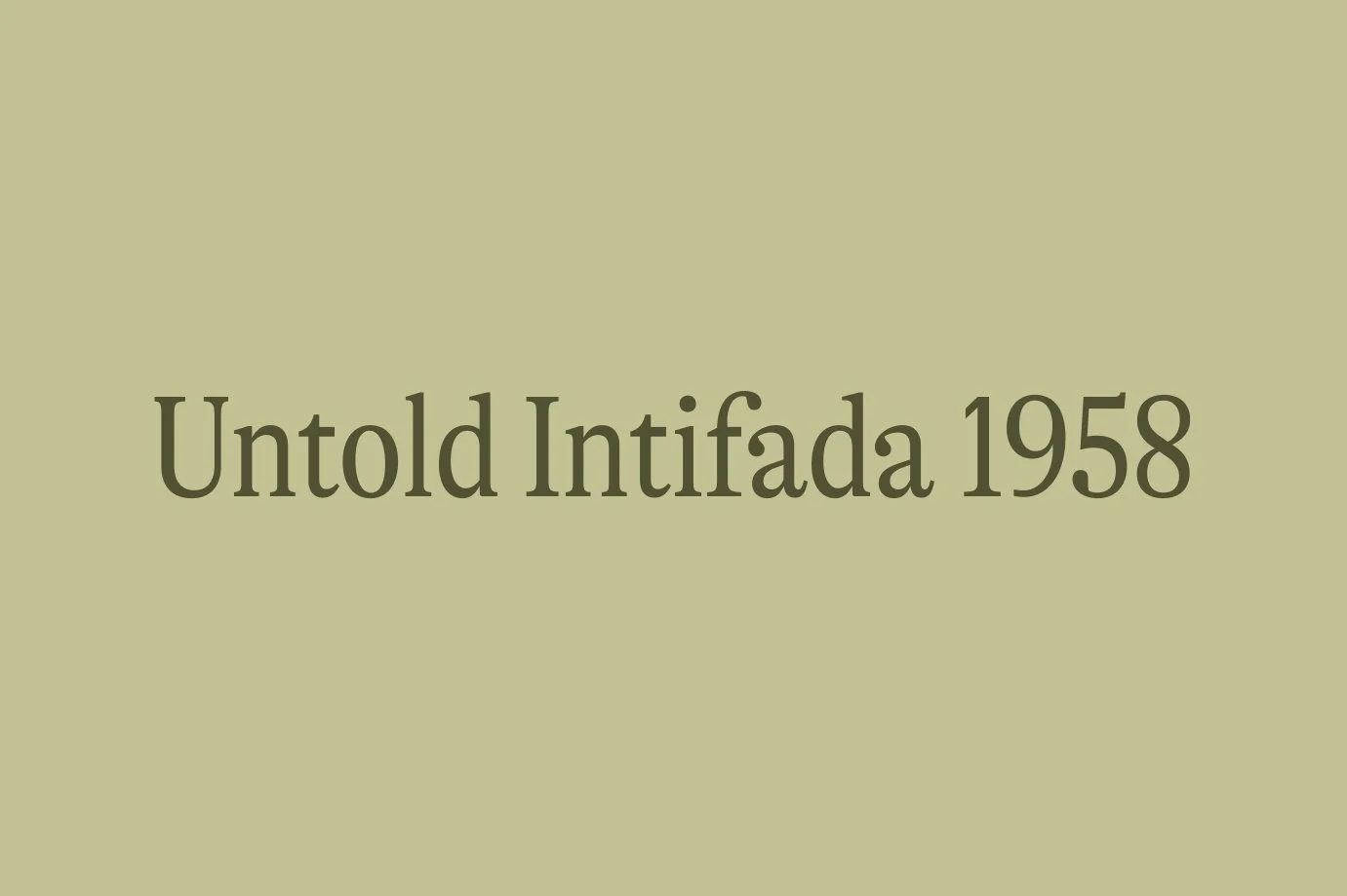 Untold Intifada 1958