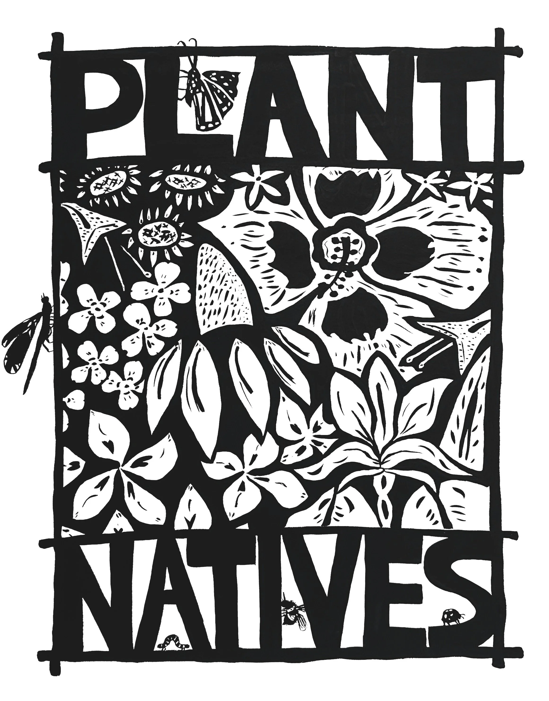    Plant Natives Poster ,  2025. Gouache on paper. 24”H x 18”W. Prints available in the  shop . 