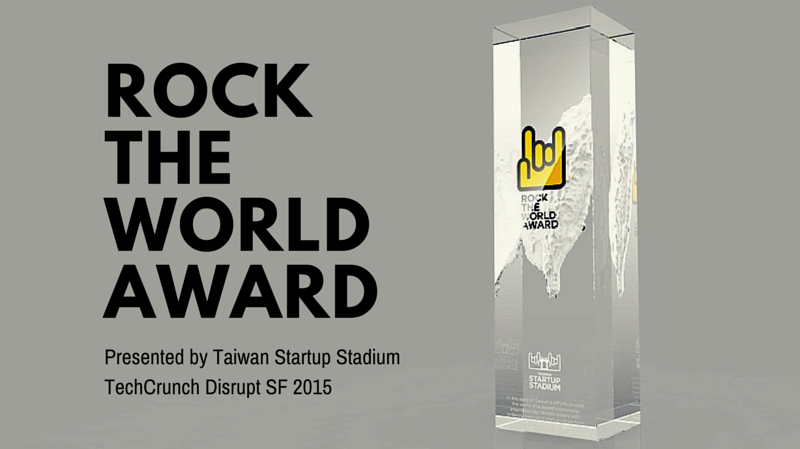 taiwan-startup-stadium-techcrunch-disrupt-sf-2015-rock-the-world-award-trophy.jpg