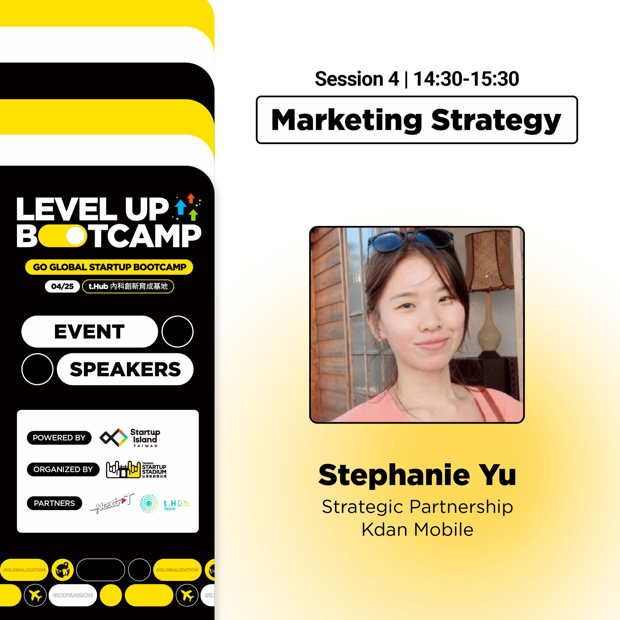 2023 Go Global Startup Bootcamp 🤘🌏 | Event Speakers (Part 2)

🚨 LAST CALL! 🚨 (link in bio!)
🔗 https://www.surveycake.com/s/nZeVK 🔗 

Meet our speakers for the last 2 sessions below! 👇

✦ Session 4 | ​​Marketing Strategy ✦
🎤 Stephanie Yu, Stra