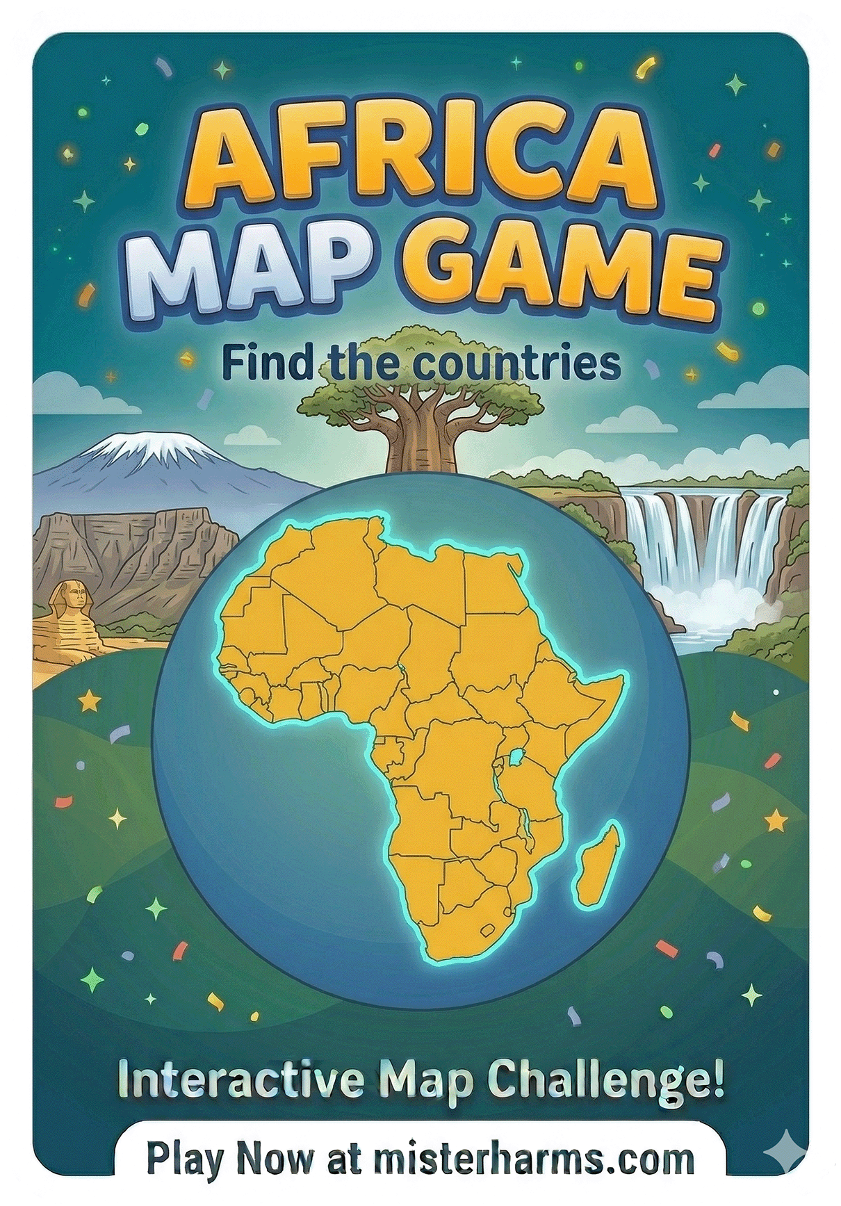 Cartoon educational game poster for Mister Harms Africa Map Game on a starry teal background. Illustrations of Mount Kilimanjaro, a massive Baobab tree (Tree of Life), and Victoria Falls frame a large blue sphere displaying a detailed map of all Afri