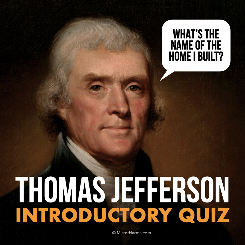 Thomas Jefferson Digital Intro Quiz & Presentation (With Monticello Photos)