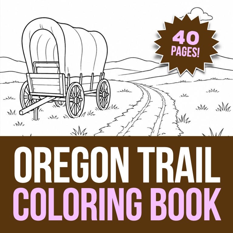 Oregon Trail Coloring Book Pages | Pioneer & Westward Expansion Activity | Printable Coloring Pages