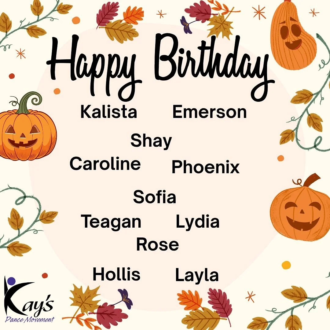 Happiest of birthdays to our October dancers!