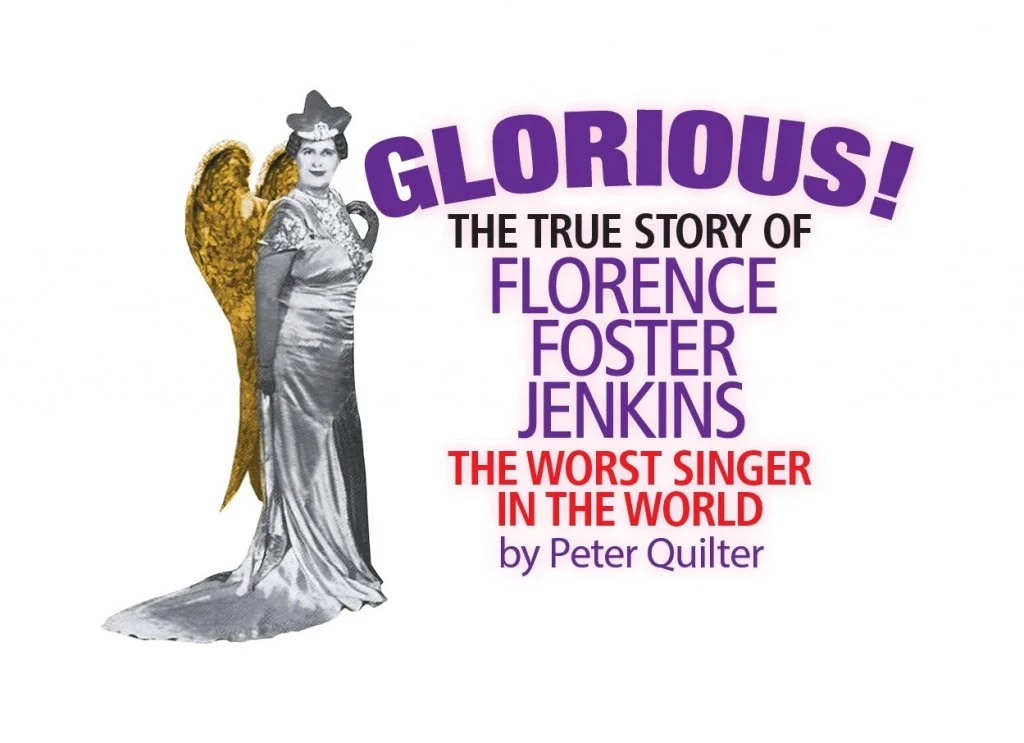 Glorious!: The True Story of Florence Foster Jenkins, the Worst Singer in the World (Iron Bridge Theatre Group)