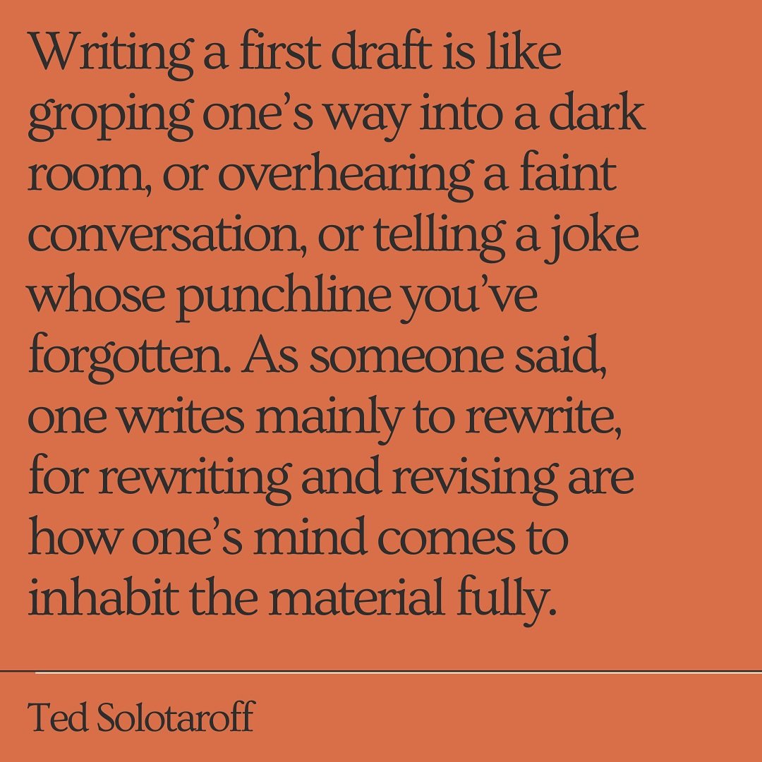 I often remind myself and my students of this sentiment. Somehow, the idea of me groping my way into a dark room really appeals to me! 

As does the reminder that it takes time and multiple rewrites to truly inhabit a piece of writing. 

#writingtips