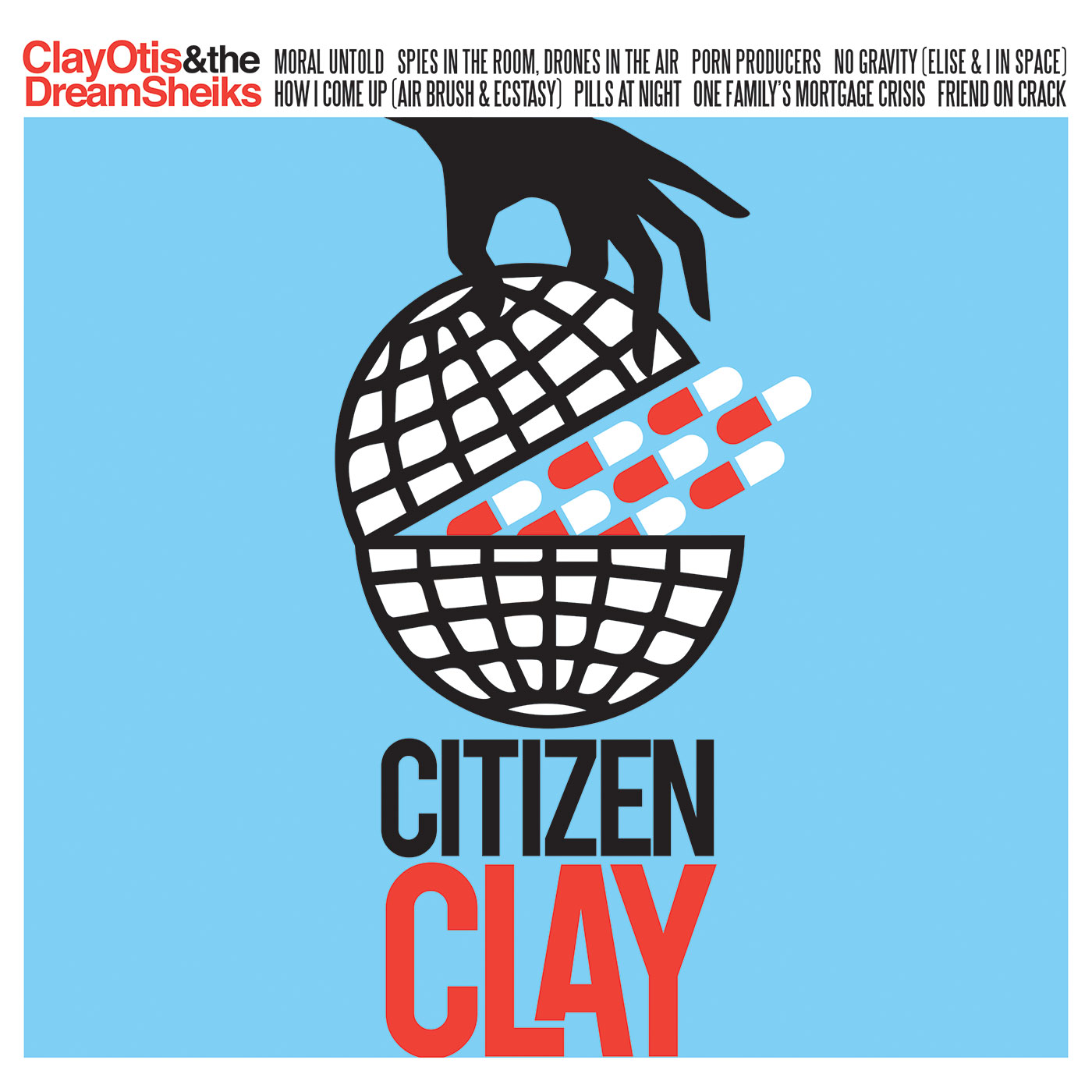 Clay Otis & The Dream Sheiks - Citizen Clay