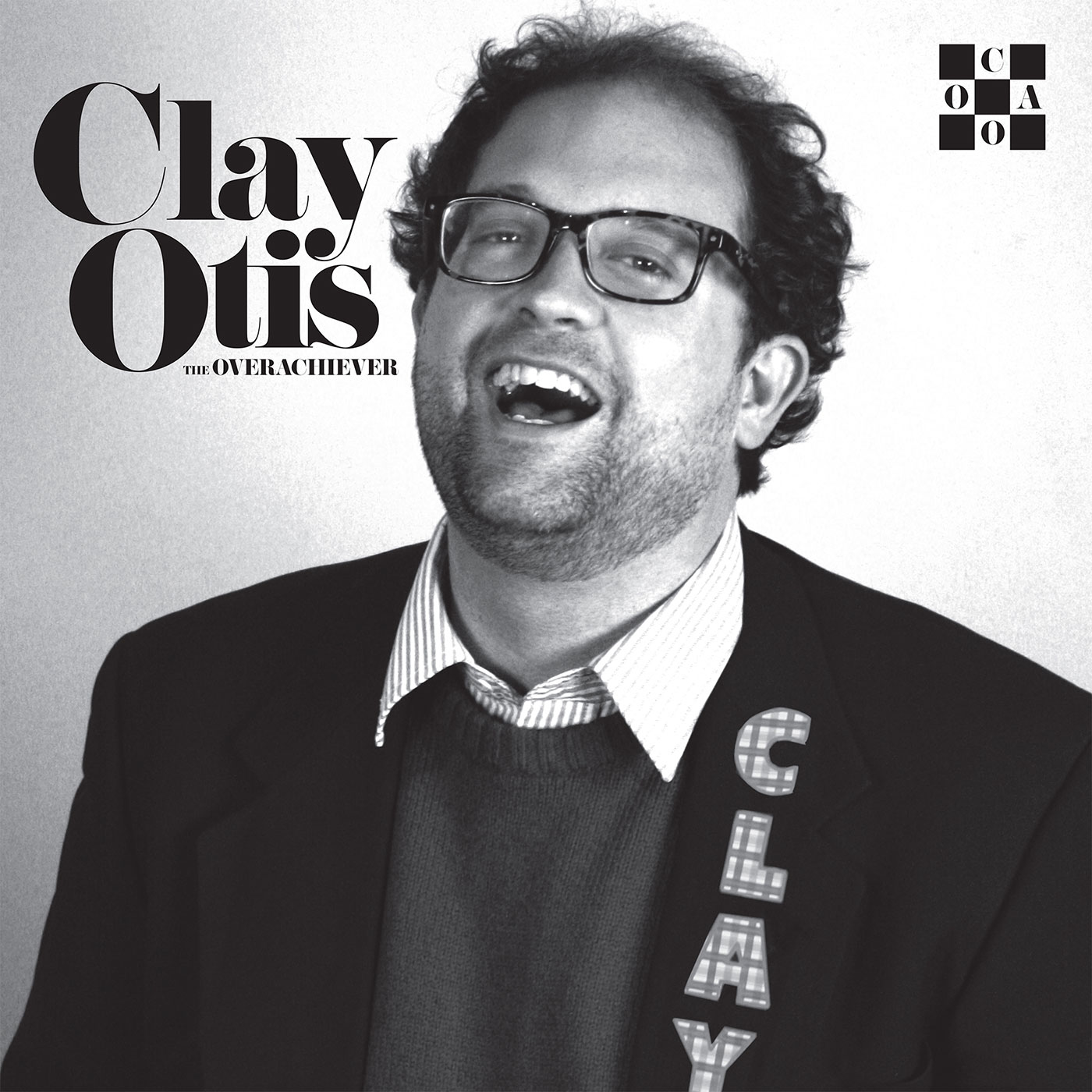 Clay Otis - The Overachiever