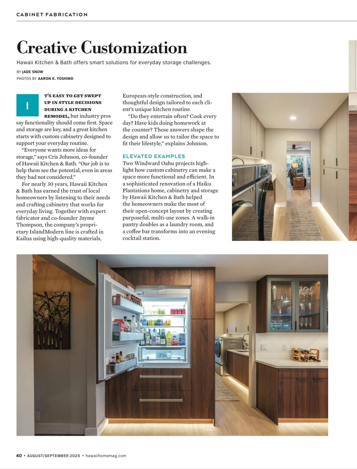 Custom cabinetry + customization.  In the August/September issue of @hawaiihomemag, we talk about various storage solutions and fabrication requests we hear often from our customers.  Pick up your copy of the current magazine or read the article thro