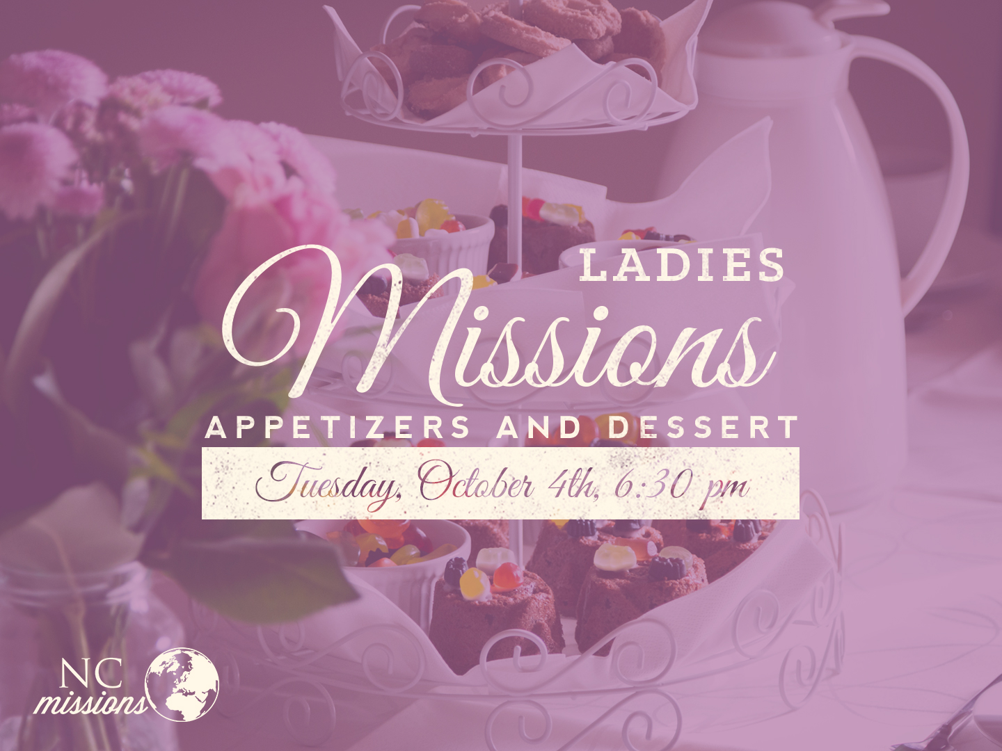 Ladies' Missions Appetizers & Dessert Night