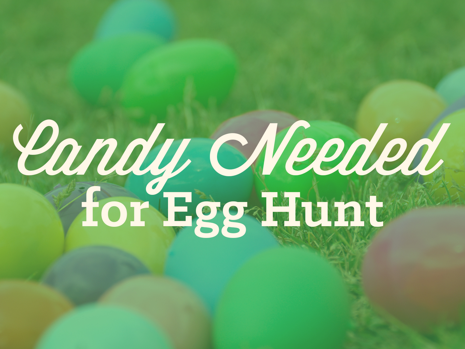Easter Egg Candy Needed
