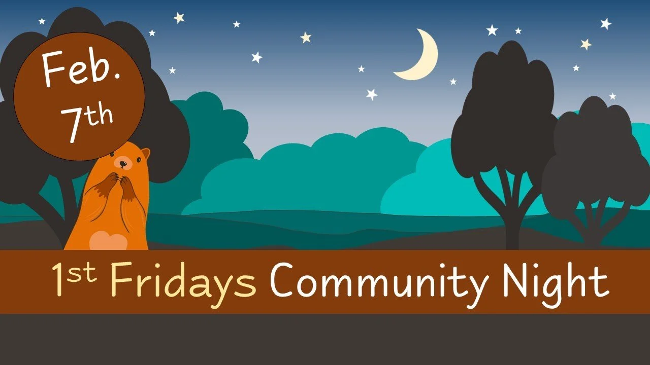 1st Fridays Community Night - Feb. 7th (6pm - 8pm)